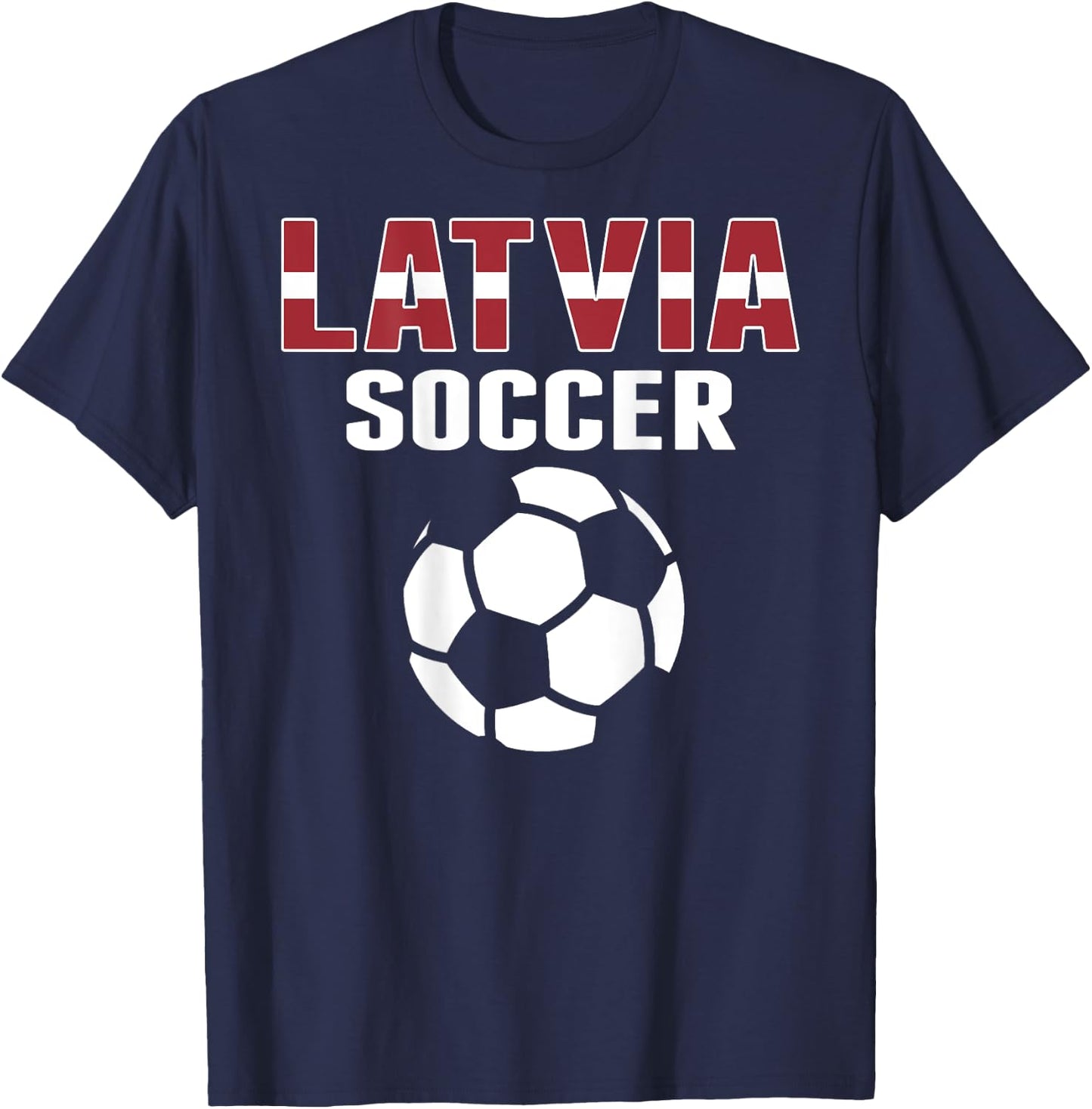 Proud Latvia Soccer Lovers Jersey - Latvian Football Fans T-Shirt - T-Shirt | Navy