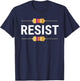 Resist Resistor Funny Electrical Engineer T-Shirt - T-Shirt | Navy