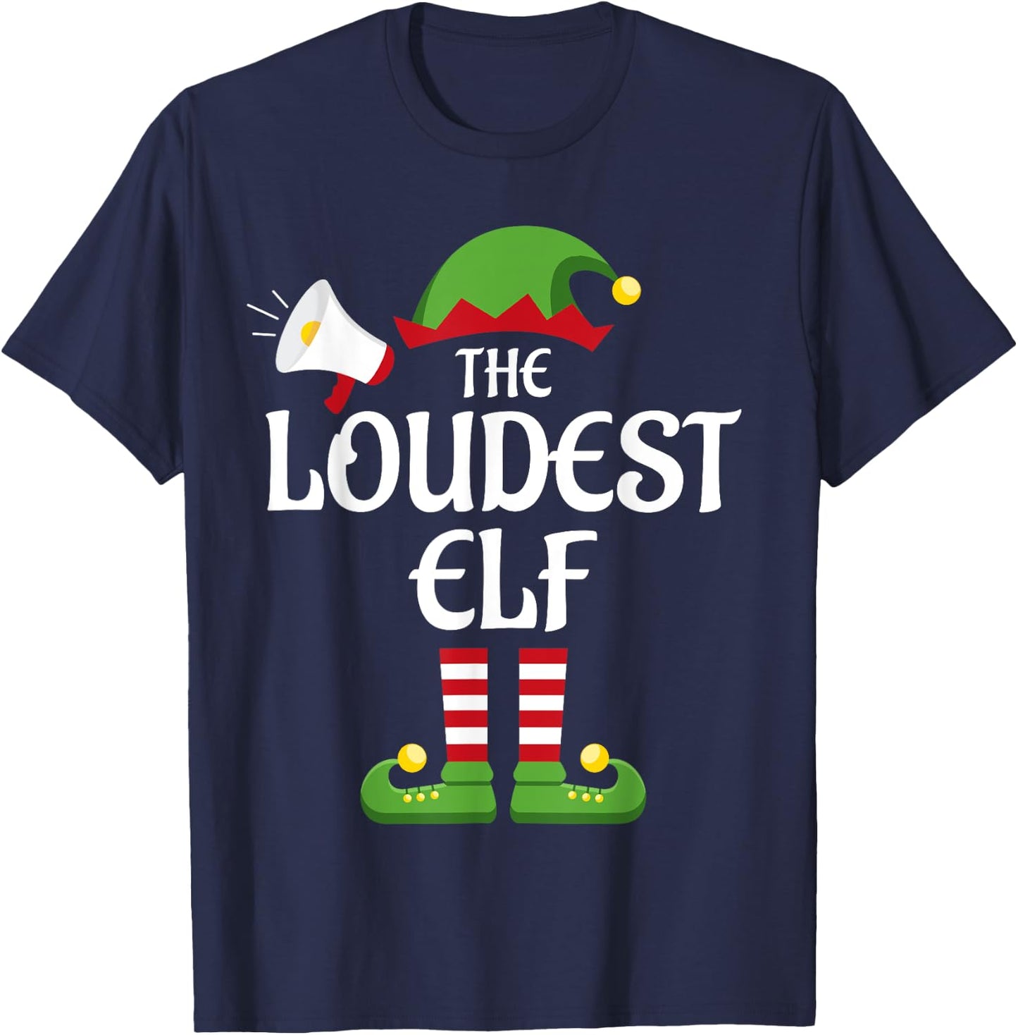 Loudest Elf Family Matching Group Christmas T-Shirt - T-Shirt | Navy