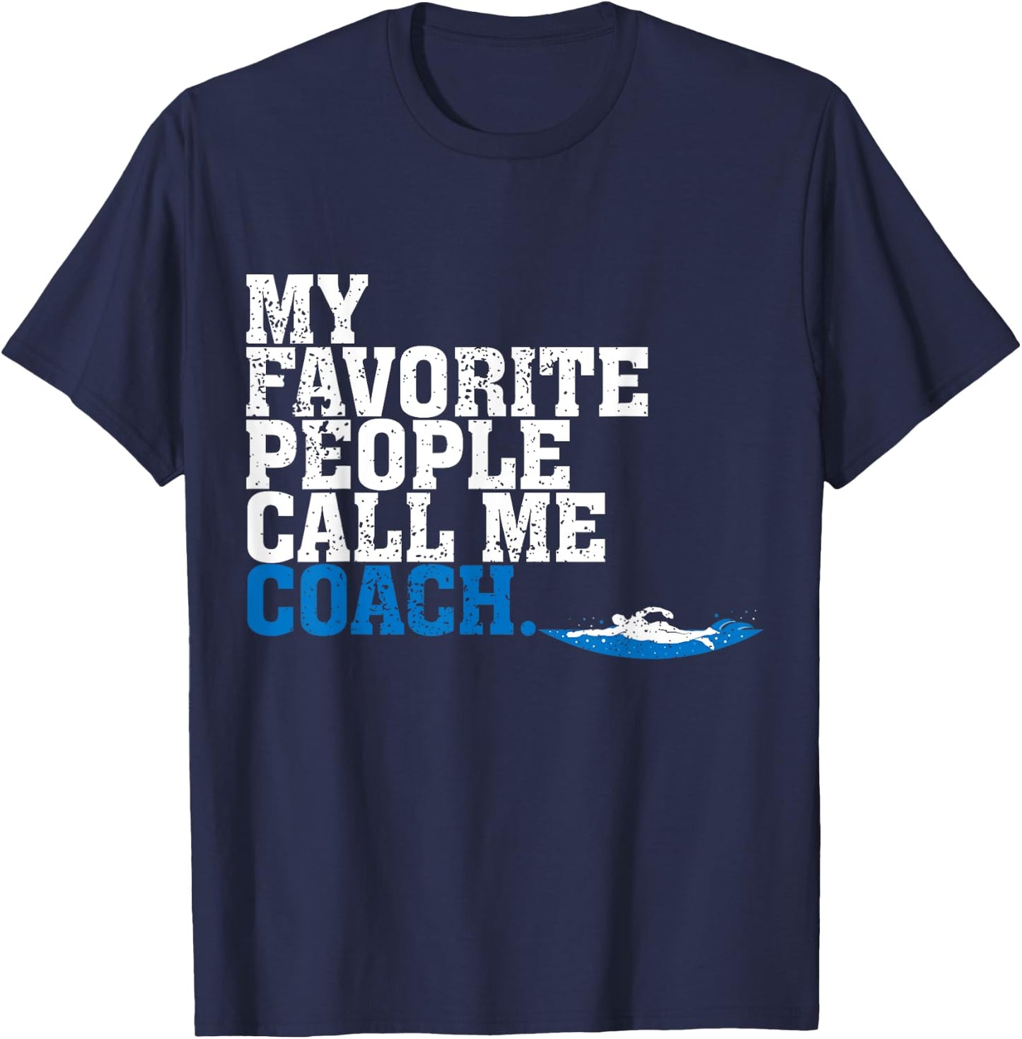 Awesome Call Me Coach Swim Coach Gift T-Shirt - T-Shirt | Navy