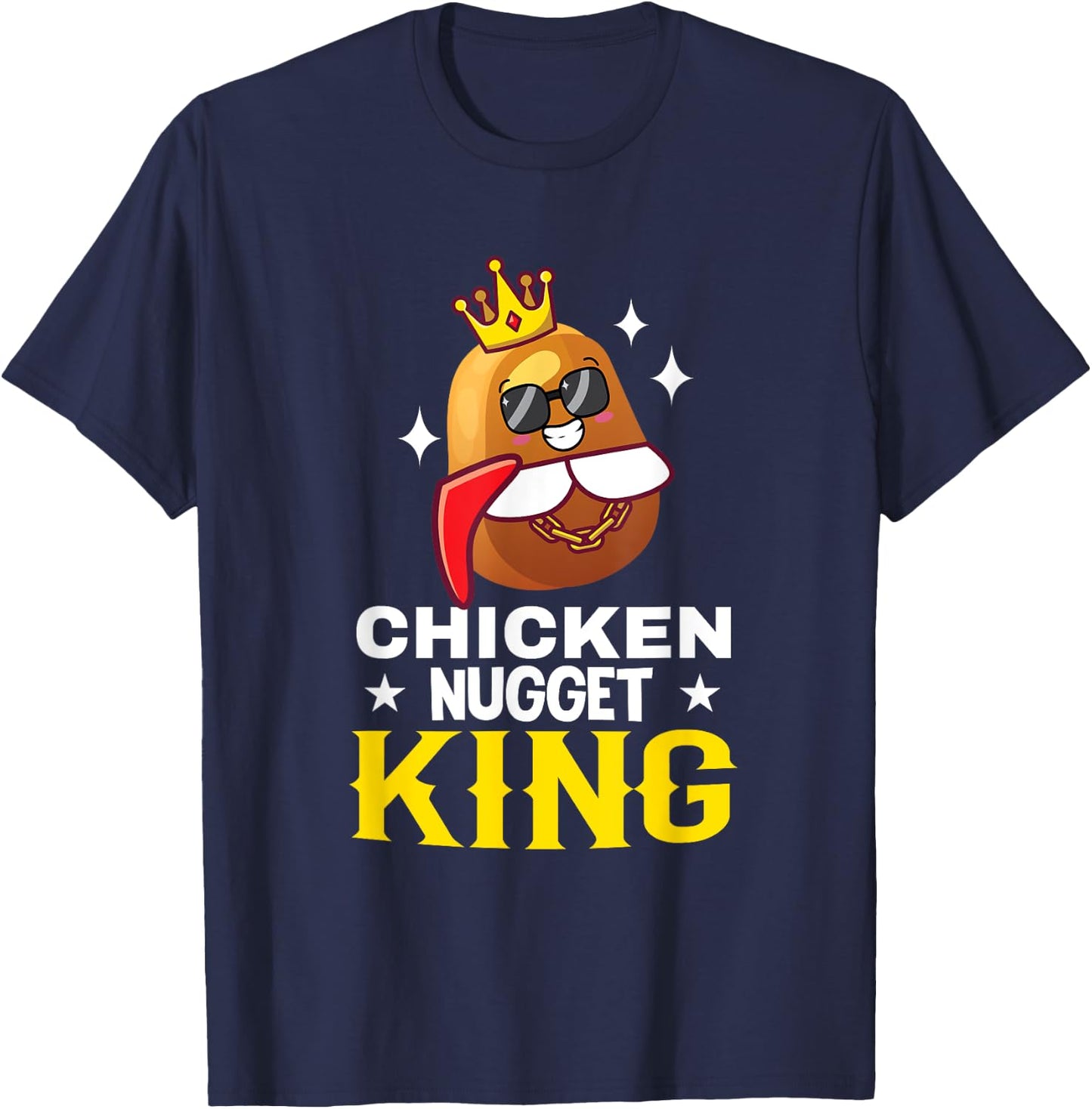 Chicken Nugget King Chicken Nuggets T-Shirt - T-Shirt | Navy