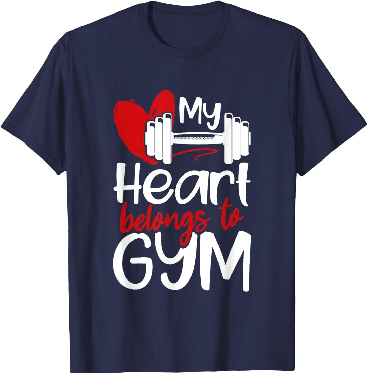 My Heart Belongs To Gym Funny Valentines Day Workout Gift T-Shirt - T-Shirt | Navy