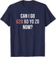 Can I Go Home Now? CNC Machinist T-Shirt - T-Shirt | Navy