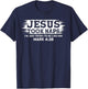 Jesus Took Naps. I'm Just Trying To Be Like Him T-Shirt - T-Shirt | Navy