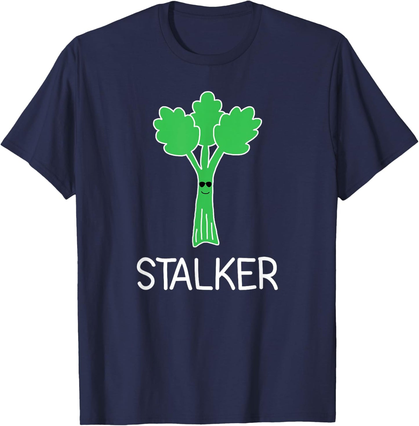 Stalker, Celery Puns, Funny, Jokes, Sarcastic T-Shirt - T-Shirt | Navy