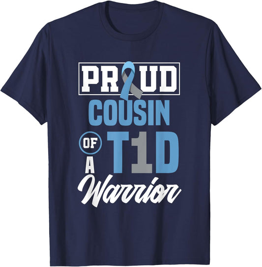 Proud Cousin Of A T1D Warrior Diabetes Awareness T-Shirt - T-Shirt | Navy