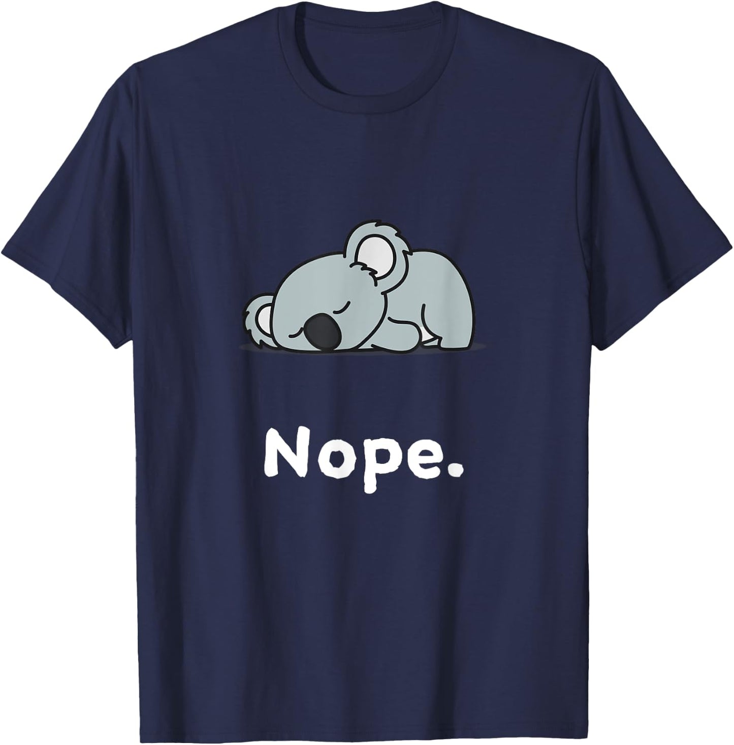 Nope Koala Koalas Nap Sleep Sleeping Pajama Nightgown T-Shirt - T-Shirt | Navy