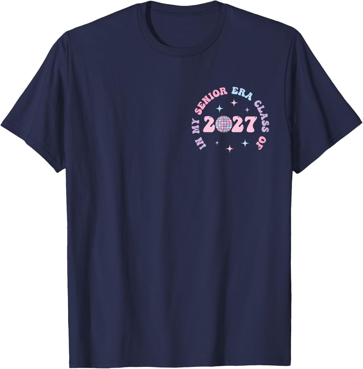 In My Senior Era Class of 2027 Groovy Senior 2027 Graduation T-Shirt - T-Shirt | Navy