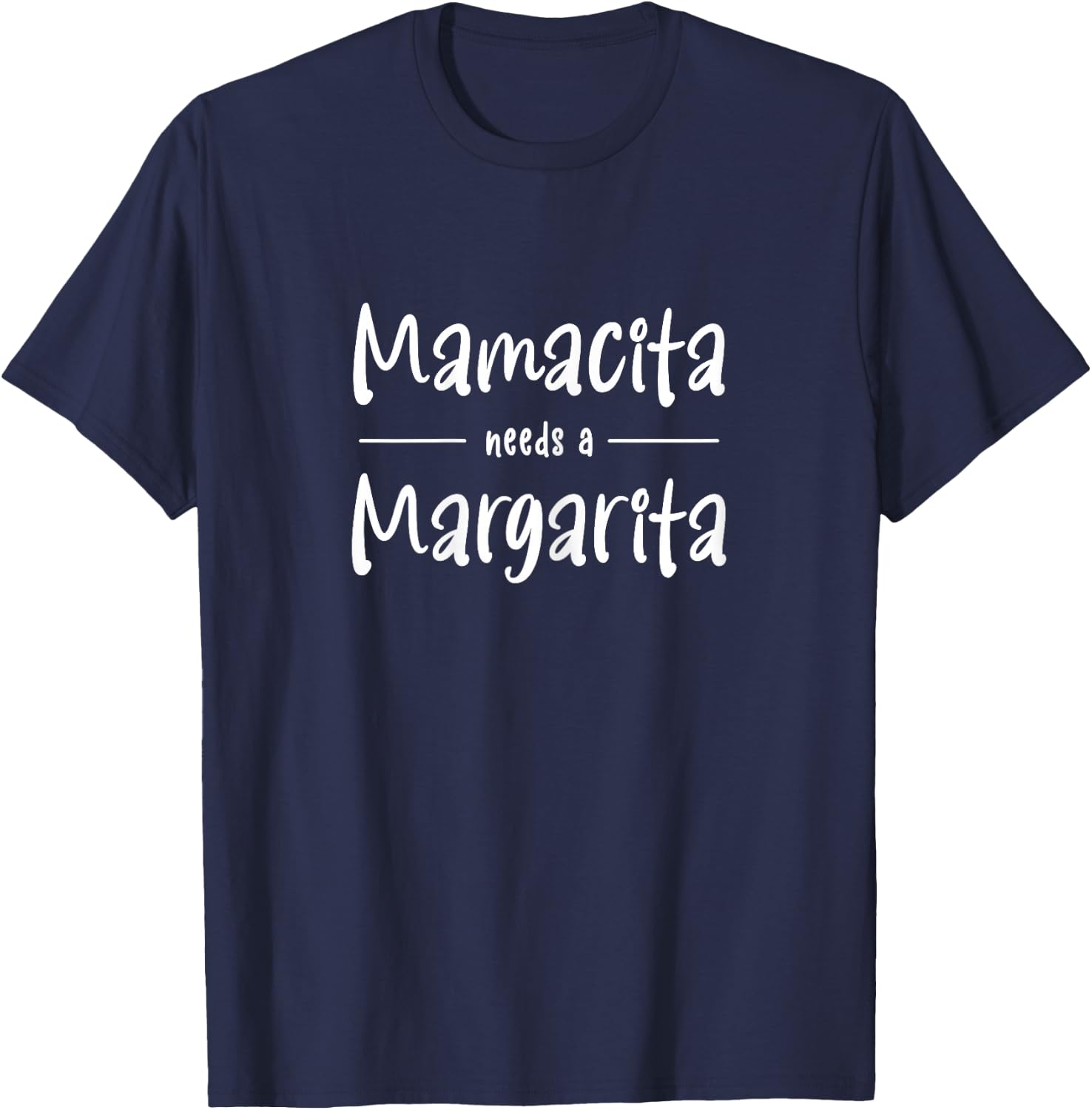 Mamacita Needs A Margarita T-Shirt - T-Shirt | Navy