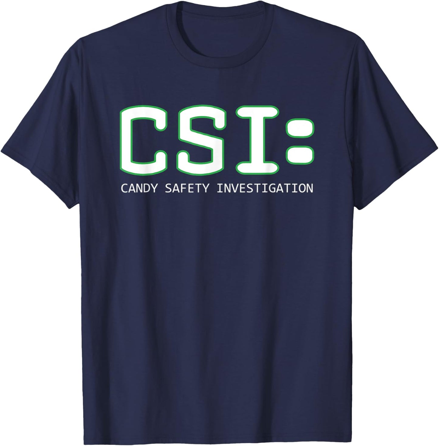 CSI Candy Safety Investigation Halloween Funny Parody T-Shirt - T-Shirt | Navy