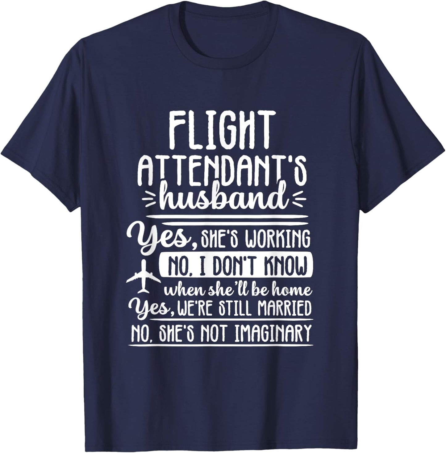 Funny Husband Flight Attendant Aviation Pilot Men Cabin Crew T-Shirt - T-Shirt | Navy