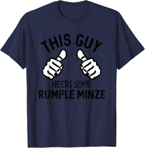 This Guy Needs Some Rumple Minze Funny Alcohol Bar Crawl T-Shirt - T-Shirt | Navy