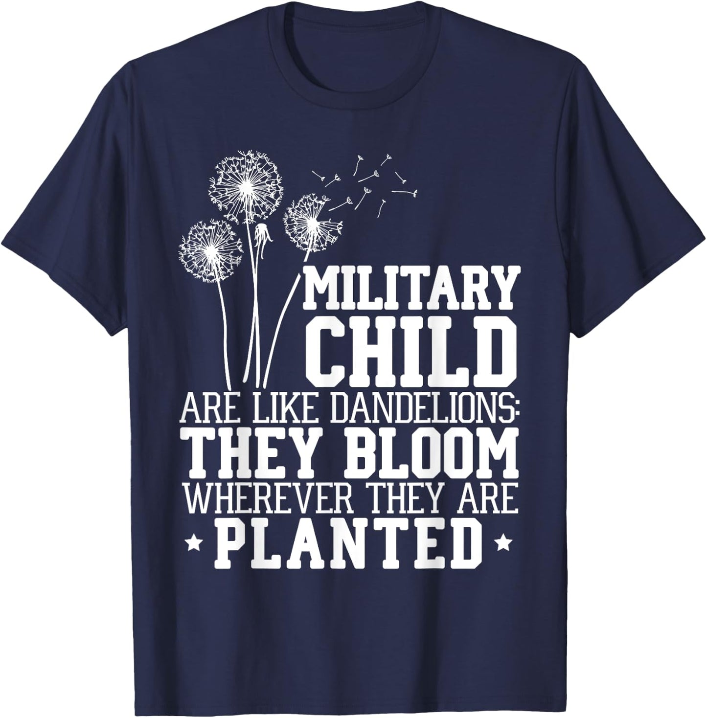 Military Child Are Like Dandelions Military Child Month T-Shirt - T-Shirt | Navy