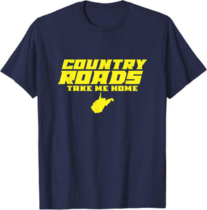 Country Roads Take Me Home West Virginia T-Shirt - T-Shirt | Navy