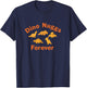 Dino Nuggs Forever Dino Chicken Nuggets Dinosaur Nugget T-Shirt - T-Shirt | Navy
