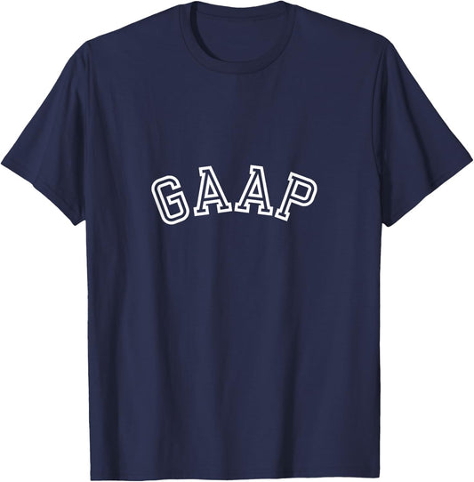 Funny GAAP Logo, Accounting Joke, Accounting humor T-Shirt - T-Shirt | Navy
