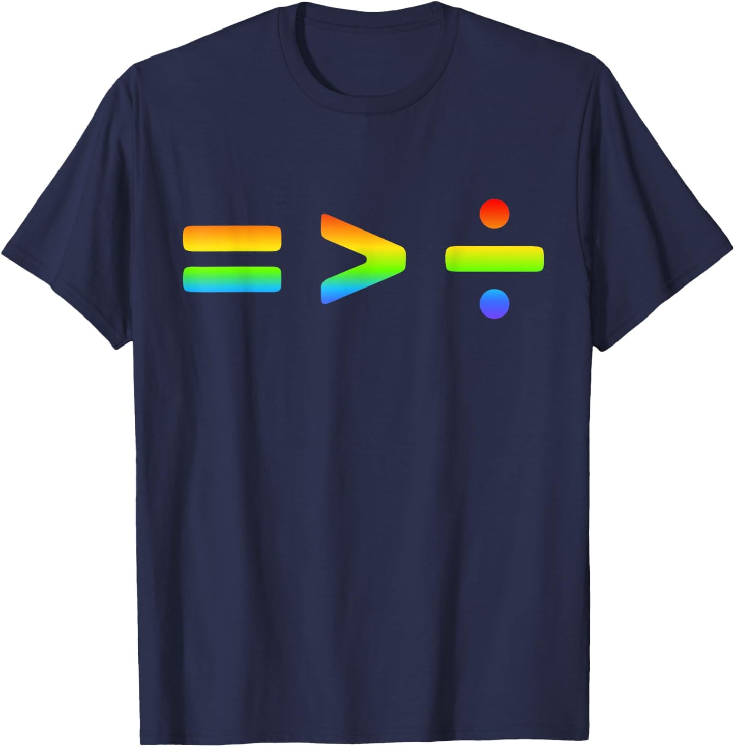 Equality is Greater Than Division Social Justice Symbols T-Shirt - T-Shirt | Navy