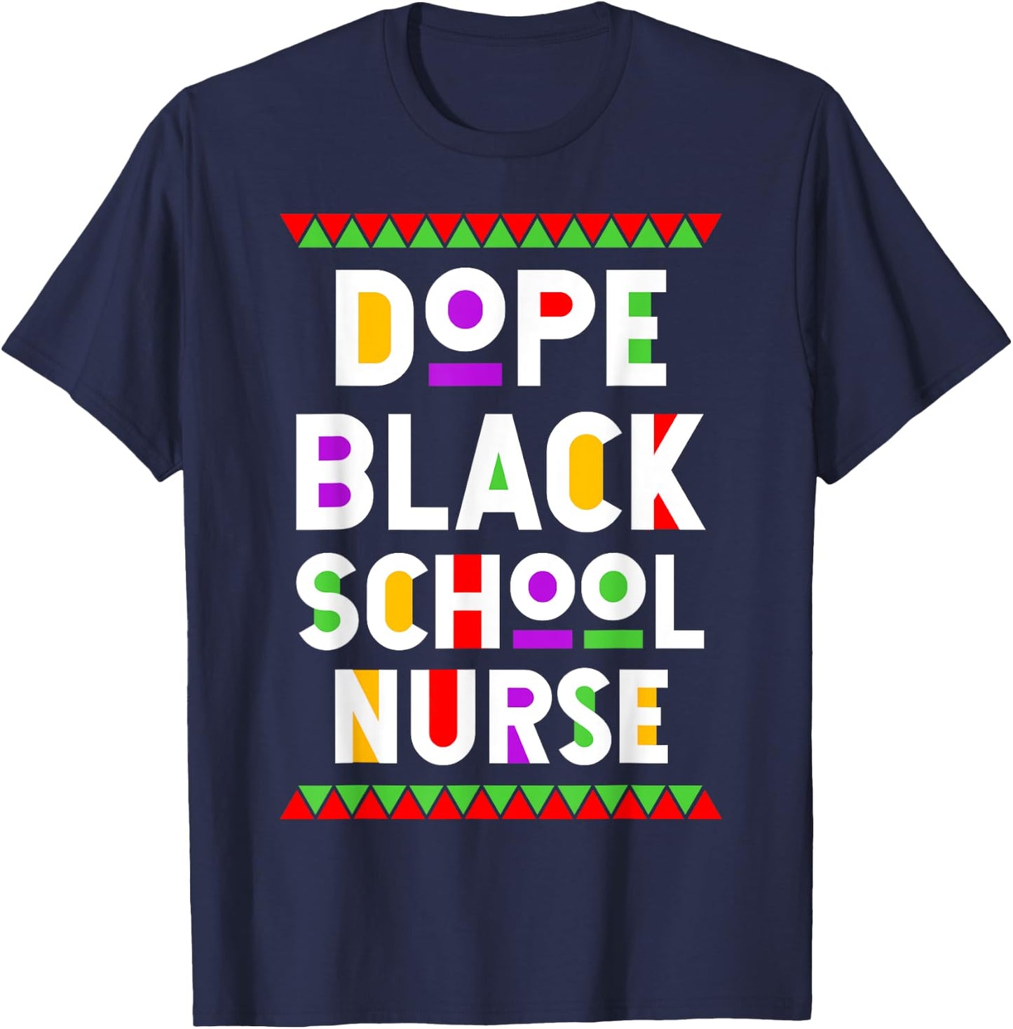 Dope Black School Nurse African American Job Proud T-Shirt - T-Shirt | Navy