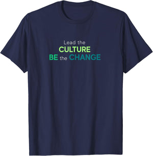 Lead The Culture, Be The Change T-Shirt - T-Shirt | Navy