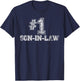 #1 Son In Law T Shirt - Number One Great Gift T-Shirt - T-Shirt | Navy