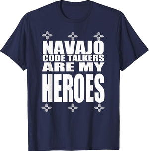 Navajo Code Talkers Are My Heroes Zia Symbol World War Two T-Shirt - T-Shirt | Navy