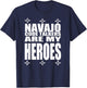 Navajo Code Talkers Are My Heroes Zia Symbol World War Two T-Shirt - T-Shirt | Navy