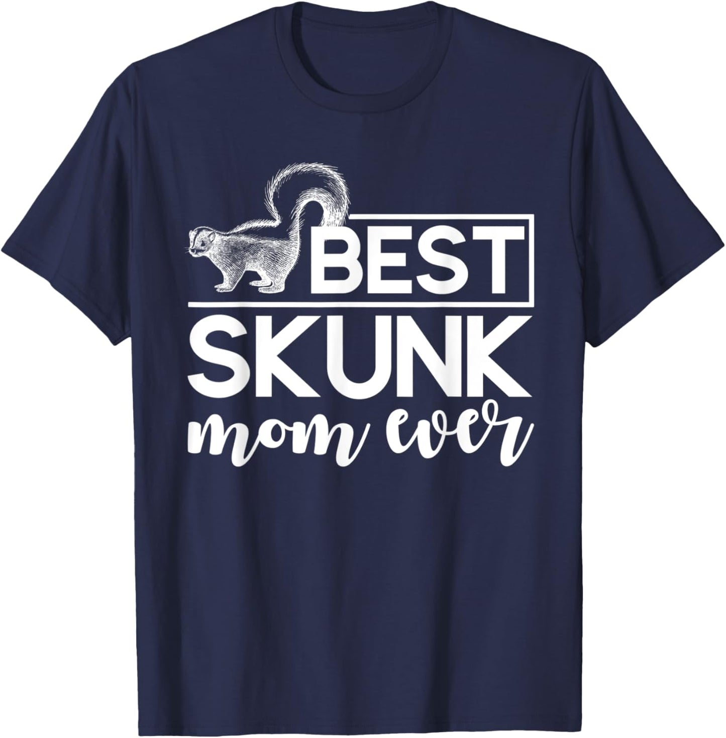 Mothers Day Skunk Mom Gift Skunk T-Shirt - T-Shirt | Navy