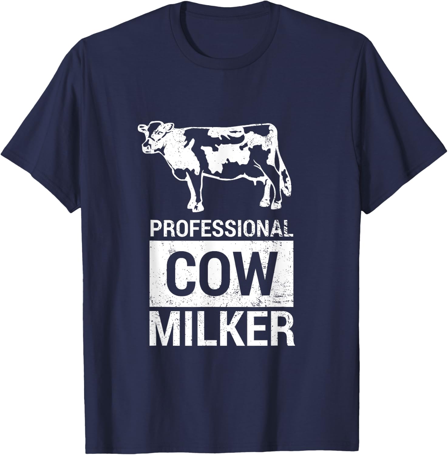 Professional Cow Milker Funny Dairy Farmer Cow - W T-Shirt - T-Shirt | Navy
