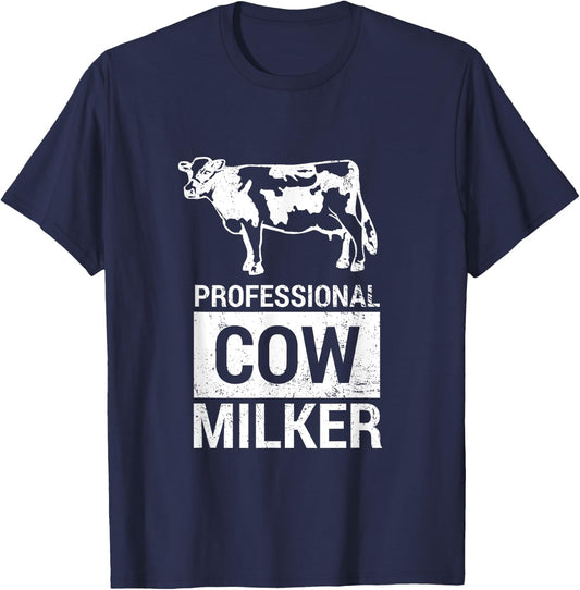 Professional Cow Milker Funny Dairy Farmer Cow - W T-Shirt - T-Shirt | Navy