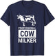 Professional Cow Milker Funny Dairy Farmer Cow - W T-Shirt - T-Shirt | Navy