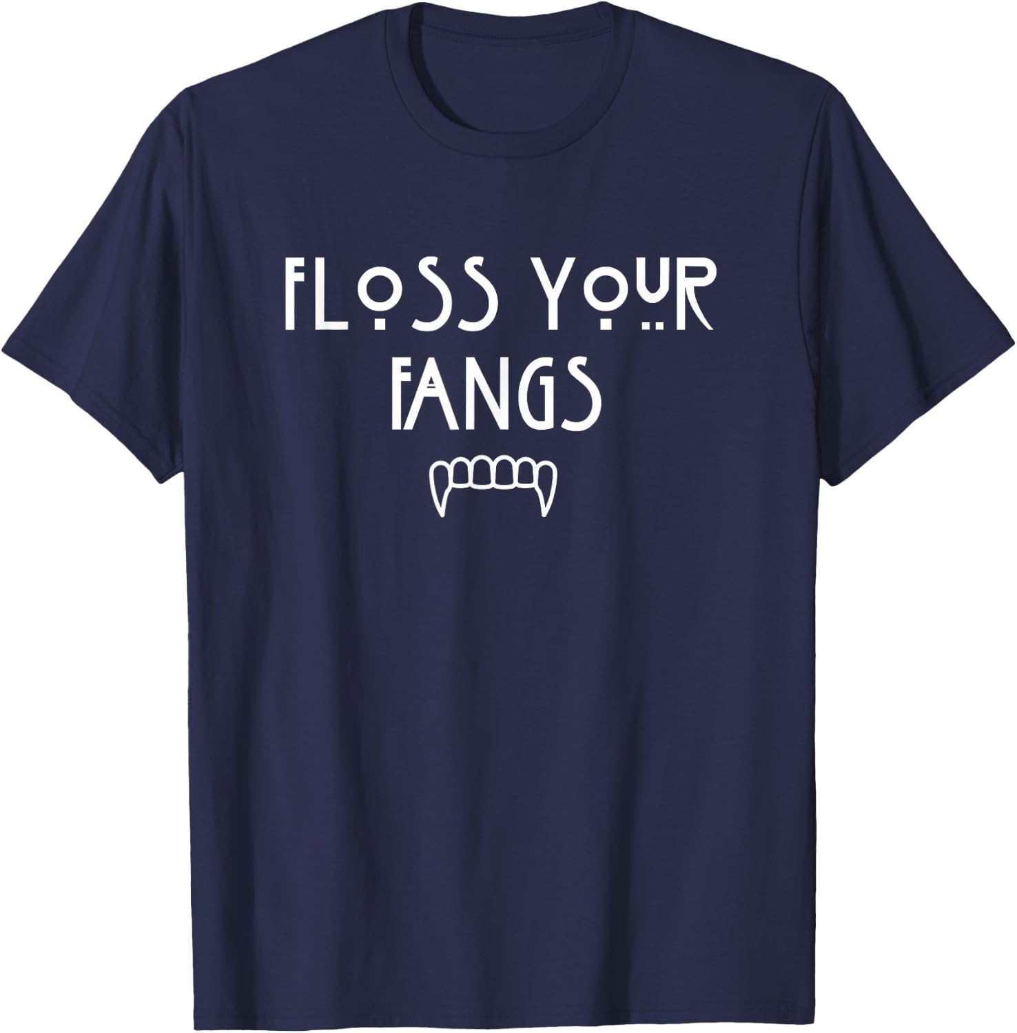 Floss Your Fangs Funny Dental Halloween Hygienist Dentist T-Shirt - T-Shirt | Navy
