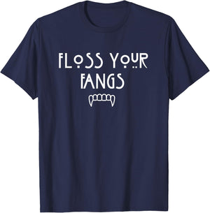 Floss Your Fangs Funny Dental Halloween Hygienist Dentist T-Shirt - T-Shirt | Navy
