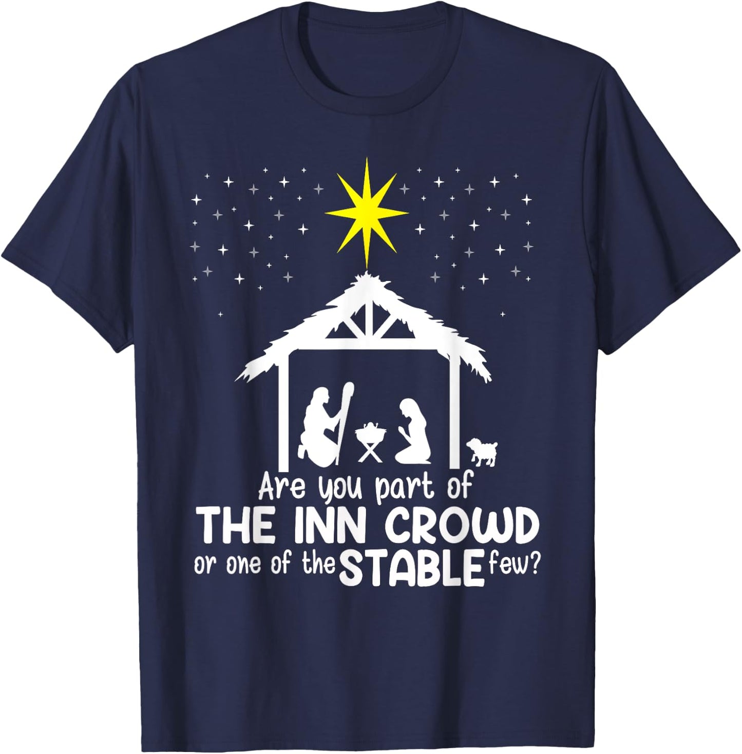 Are You Part Of Inn Crowd Or Stable Few Christmas Nativity T-Shirt - T-Shirt | Navy