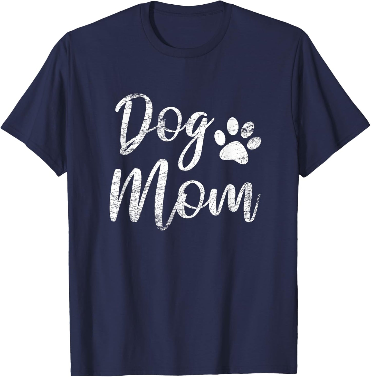 Dog Mom - Vintage / Worn Design - Funny Dog Paw - Classic Men Women Girls Kids T-Shirt - T-Shirt | Navy
