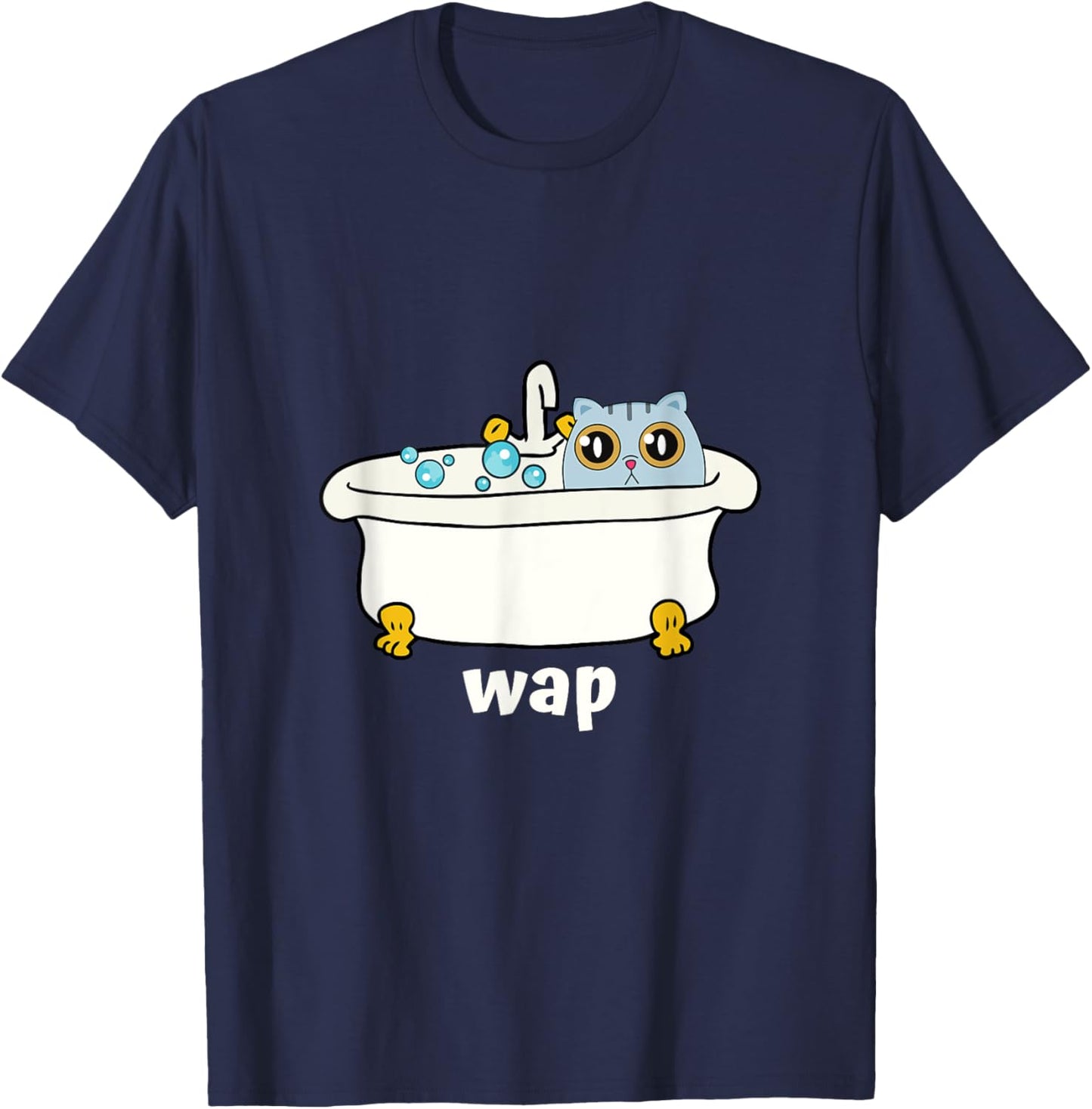 WAP - Wet Pussy Cat In Tub, Dirty Funny And Cute At Once Women T-Shirt - T-Shirt | Navy