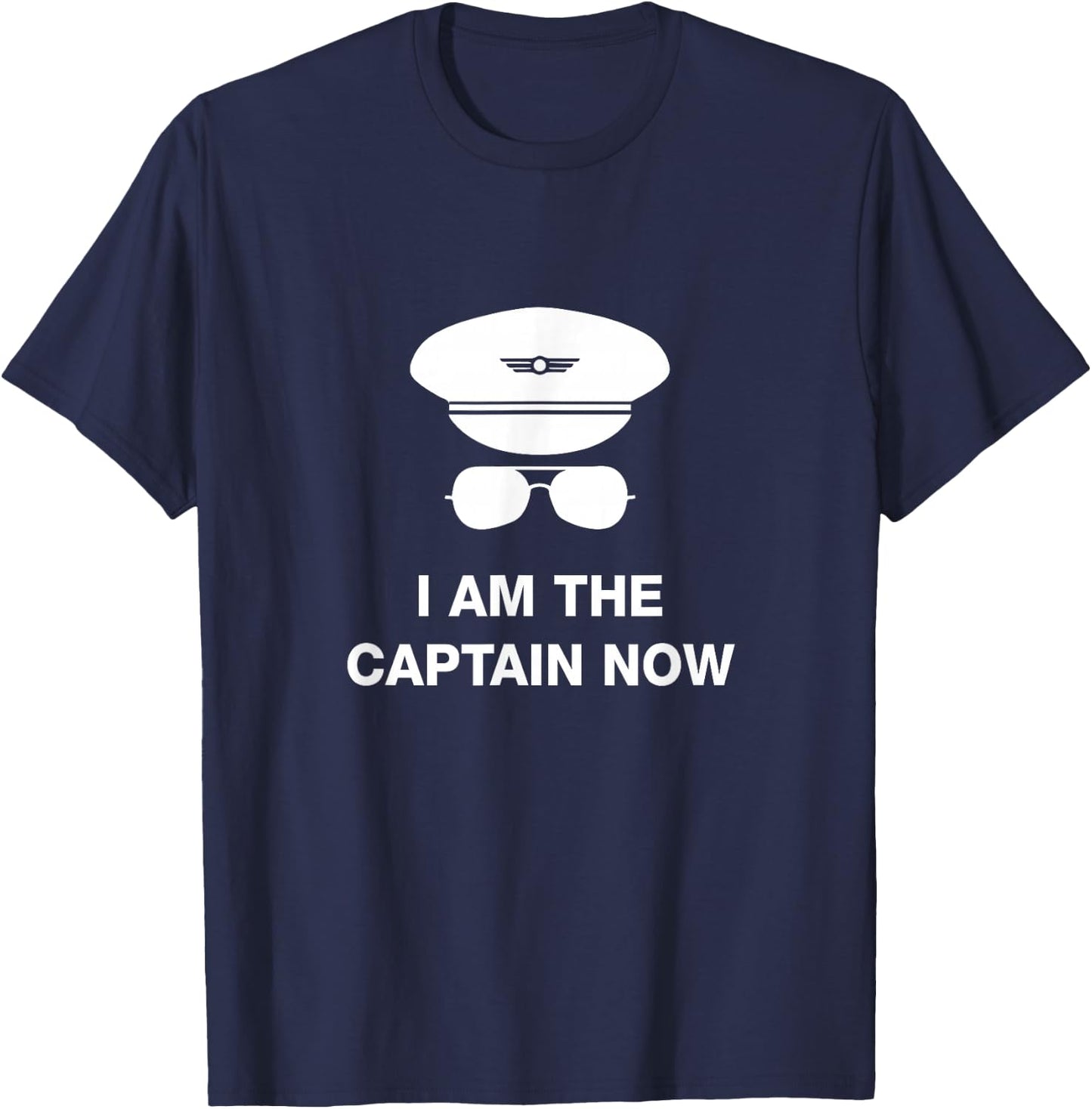 I am the Captain Now funny pilot T-Shirt - T-Shirt | Navy