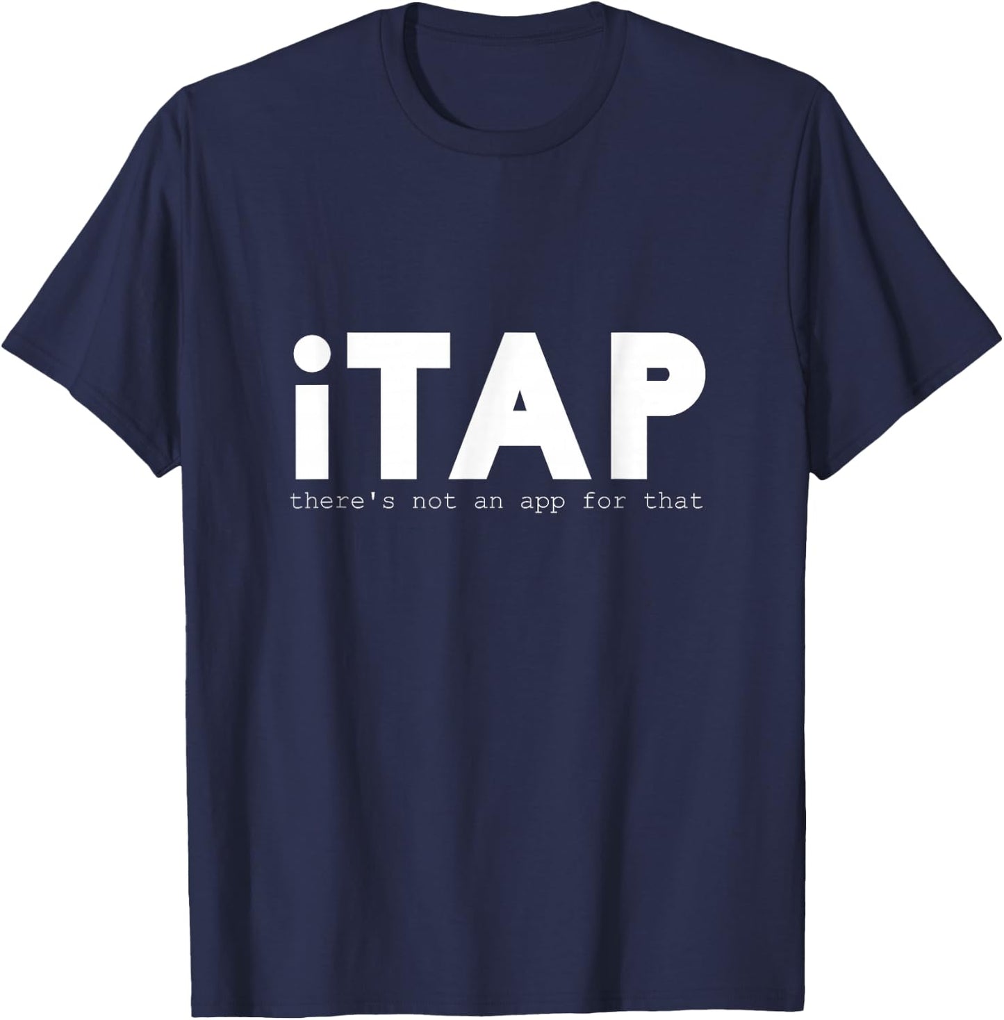 iTap Typography Funny Tap Dancing Hobby Dance Lover Gift T-Shirt - T-Shirt | Navy