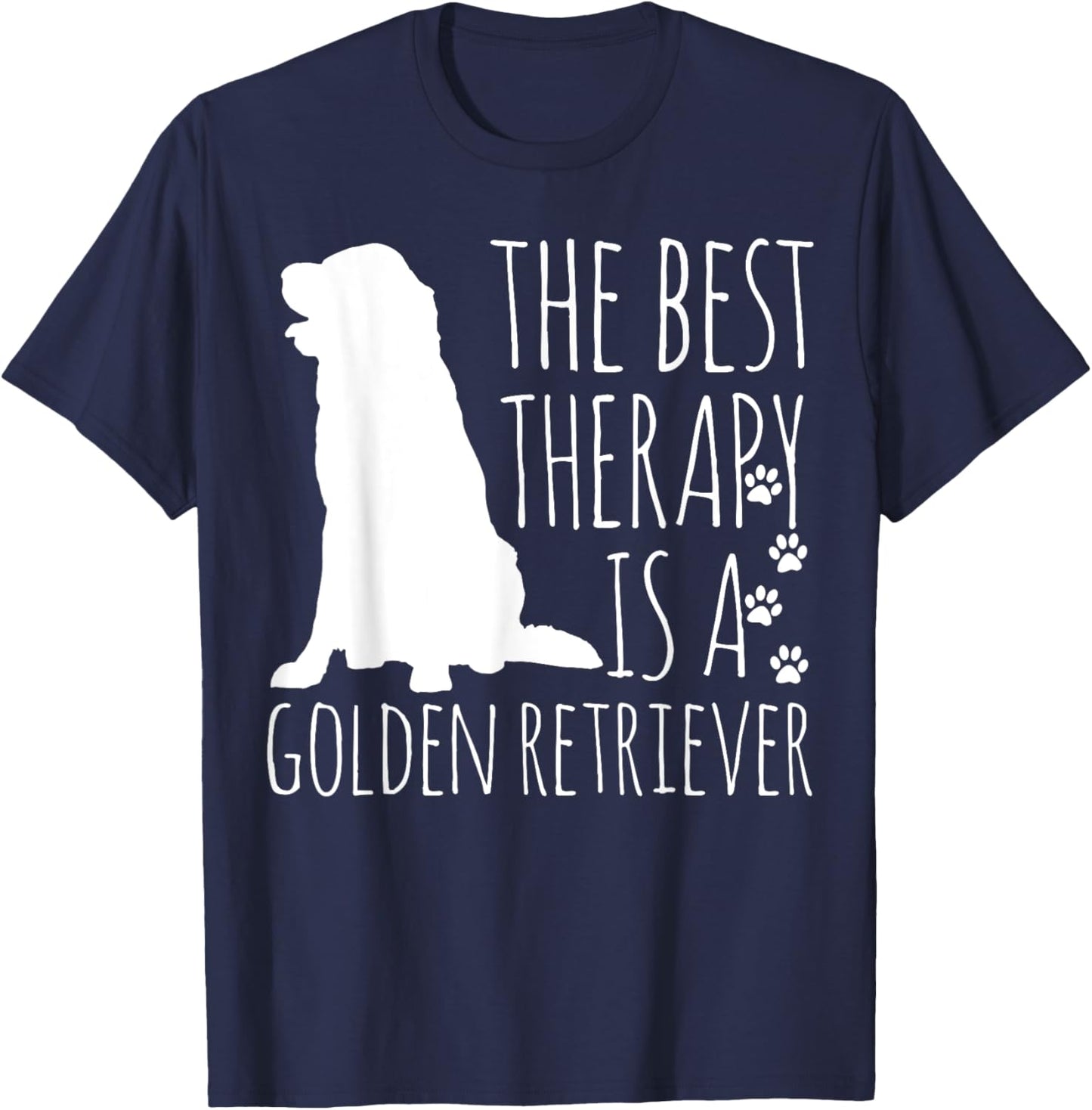 Golden Retrievers Are The Best Therapy Dog Lover Funny Gift Women Girls Kids T-Shirt - T-Shirt | Navy
