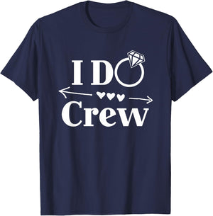I Do Crew Shirt for Wedding Bride Bachelorette Party T-Shirt - T-Shirt | Navy
