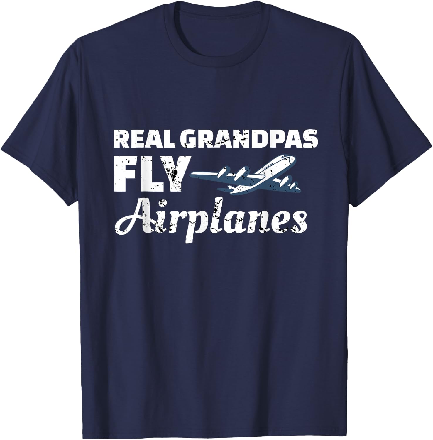 Real Grandpas Fly Airplanes Grandpa Pilot T-Shirt - T-Shirt | Navy