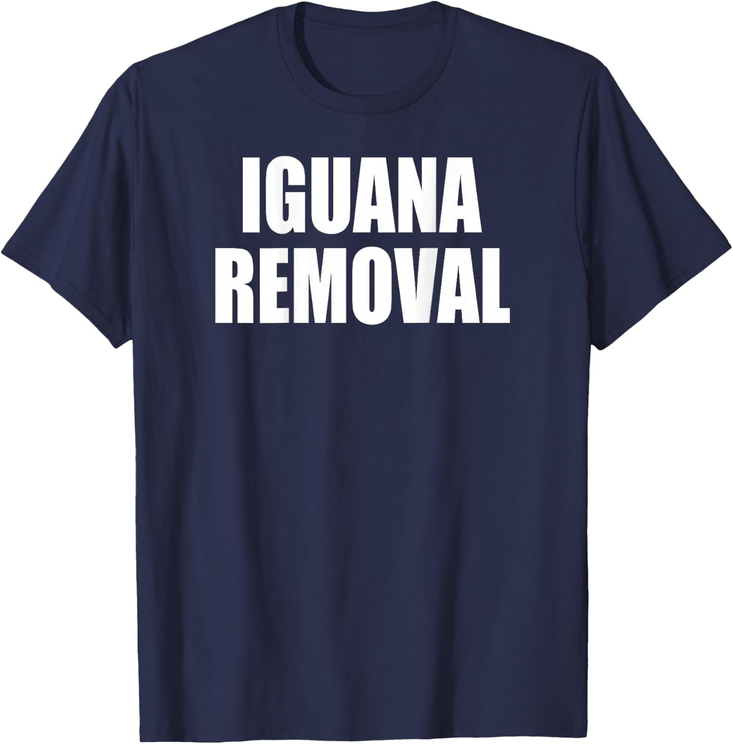 Iguana Removal T Shirt - DESIGN ON BACK T-Shirt - T-Shirt | Navy