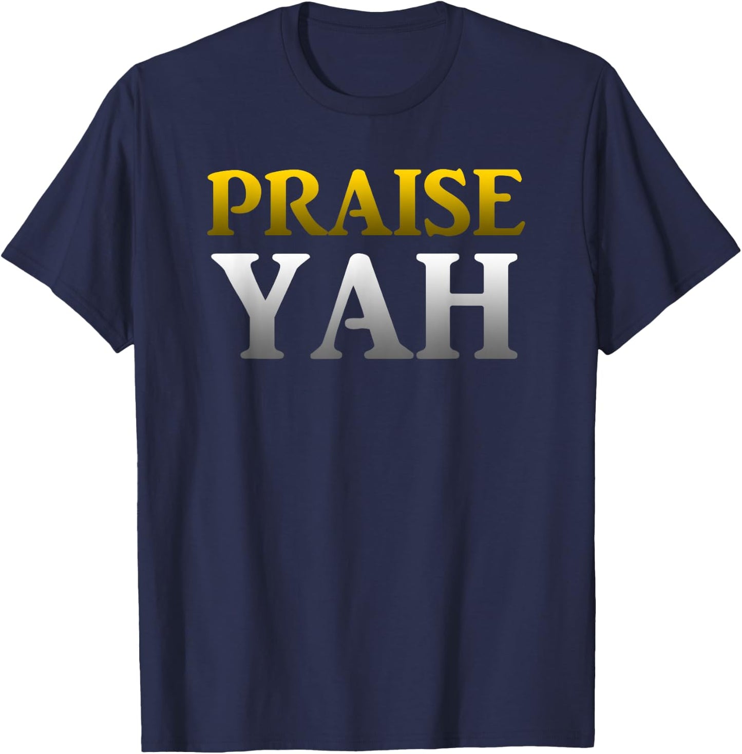 Praise Yah Hebrew Israelite Yahshua Yahweh T-Shirt - T-Shirt | Navy