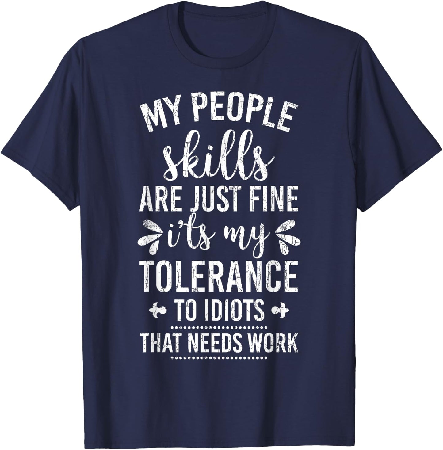 My People Skills Are Just Fine Funny Introverts Graphic T-Shirt - T-Shirt | Navy