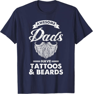 Great Dads Have Tattoos And Beards Funny Father's Day T-Shirt - T-Shirt | Navy