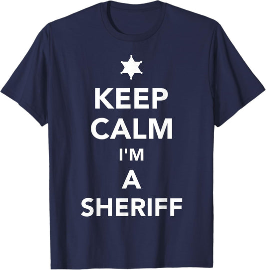 Keep calm I'm a sheriff T-Shirt - T-Shirt | Navy