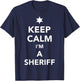 Keep calm I'm a sheriff T-Shirt - T-Shirt | Navy