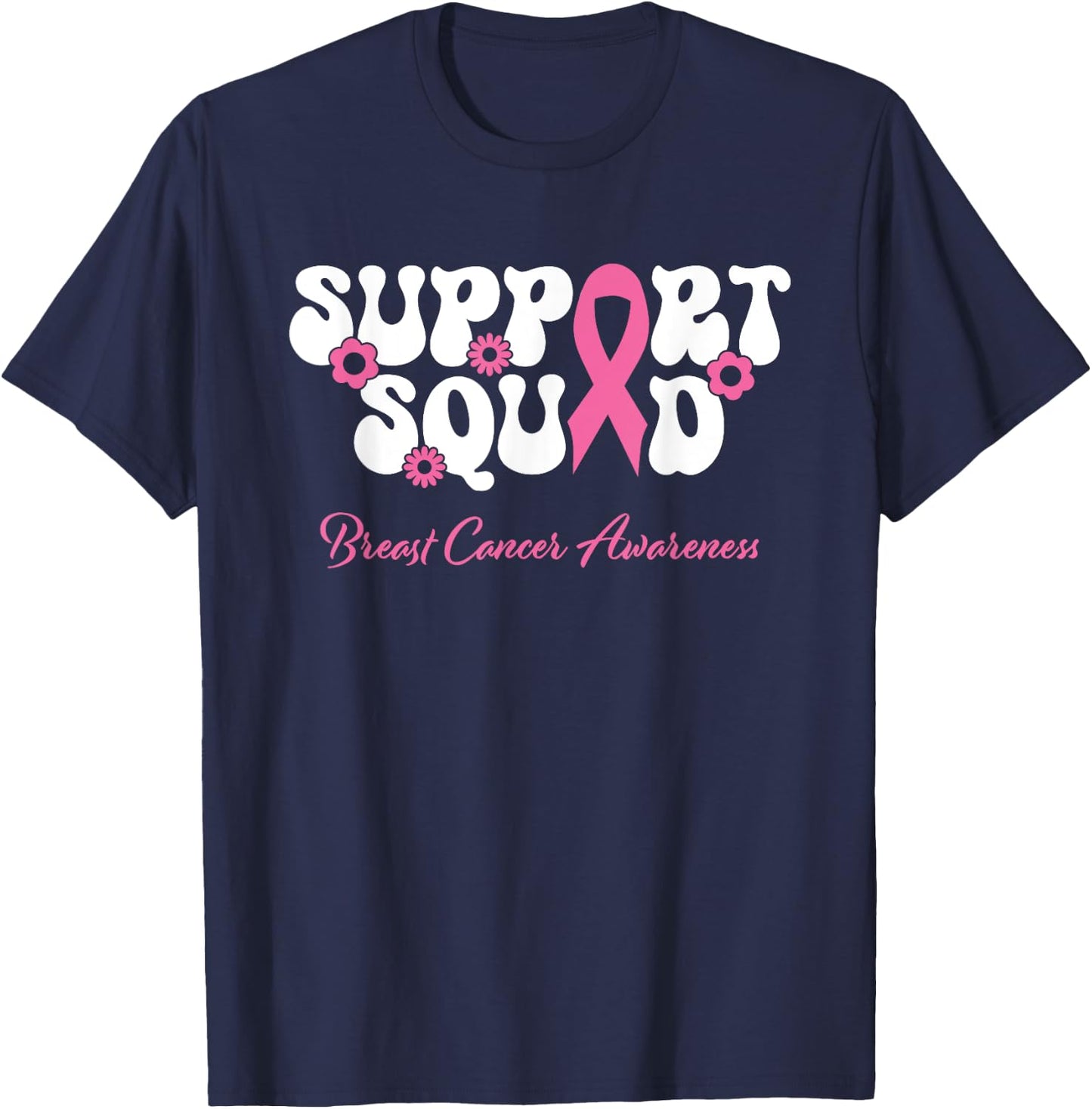Breast Cancer Friend Support Squad Breast Cancer Awareness T-Shirt - T-Shirt | Navy