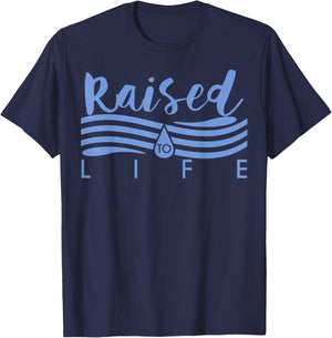 Raised To Life - Gift Christian Water Baptism T-Shirt - T-Shirt | Navy