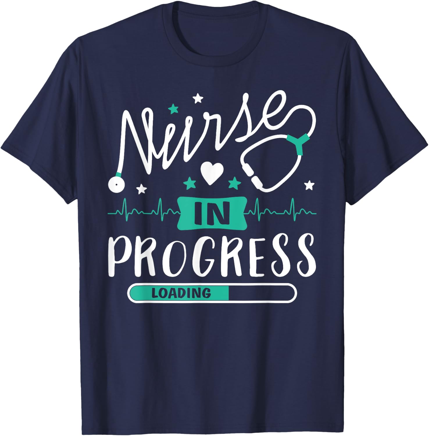 Nurse In Progress Funny Nursing Student Future Nurse Life T-Shirt - T-Shirt | Navy