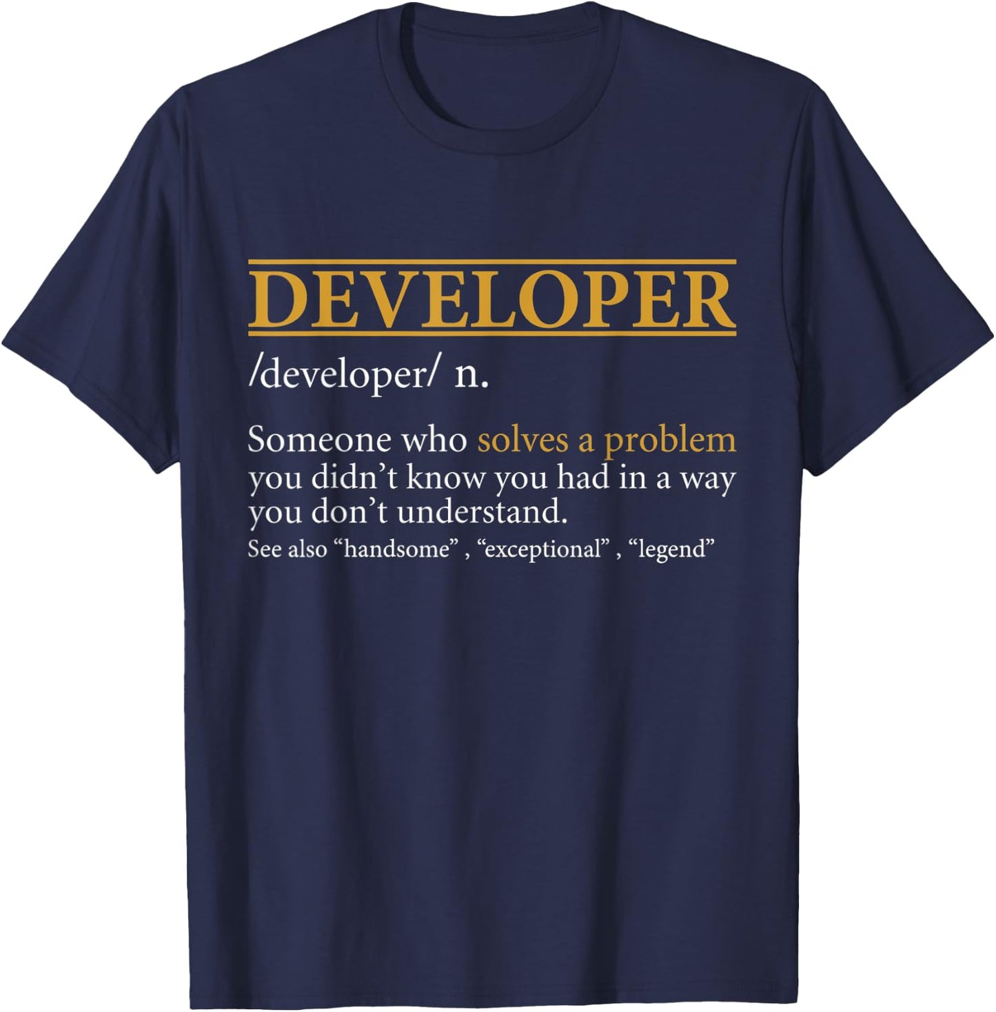 Funny DEVELOPER definition Birthday or Christmas Gift T-Shirt - T-Shirt | Navy